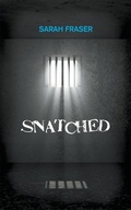 Cover: Snatched - New Generation Publishing Ltd