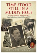 Cover: Time Stood Still In A Muddy Hole - Brown Dog Books