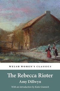 Enlarge image Cover: The Rebecca Rioter - Honno Press