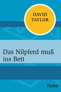 Cover: Das Nilpferd mu&szlig; ins Bett - Fischer Taschenbuch