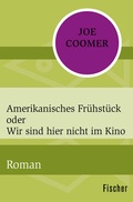 Cover: Amerikanisches Fr&uuml;hst&uuml;ck oder Wir sind hier nicht im Kino - Fischer Taschenbuch