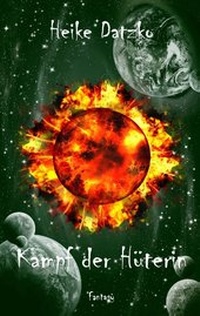 Enlarge image Cover: Kampf der Hüterin - BoD - Books on Demand