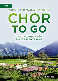 Abbildung von: Chor to go - Das Chorbuch für die Westentasche - Schott Music