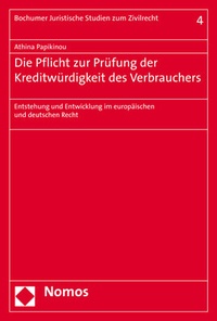 Abbildung von: Die Pflicht zur Prüfung der Kreditwürdigkeit des Verbrauchers - Nomos