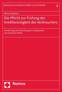 Abbildung von: Die Pflicht zur Prüfung der Kreditwürdigkeit des Verbrauchers - Nomos