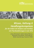 Cover: Wissen, Haltung & Handlungskompetenz - Nieders&auml;chsisches Institut f&uuml;r fr&uuml;hkindliche Bildung und Entwicklung