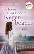Cover: Die Reise zum Ende des Regenbogens - jumpbooks