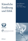 Cover: K&uuml;nstliche Ern&auml;hrung Ethik - Pabst Science Publishers