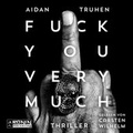 Cover: Fuck you very much - Ronin-H&ouml;rverlag, ein Imprint von Omondi GmbH