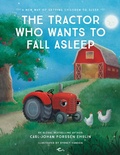 Cover: Tractor Who Wants to Fall Asleep - Ehrlin Publishing