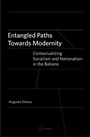 Cover: Entangled Paths Toward Modernity - Central European University Press
