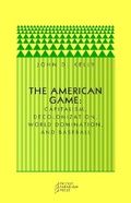 Cover: The American Game - Prickly Paradigm Press, LLC