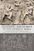 Cover: Clothing and Nudity in the Hebrew Bible - T.& T.Clark Ltd