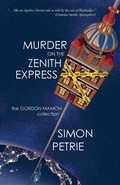 Cover: Murder on the Zenith Express - Simon Petrie
