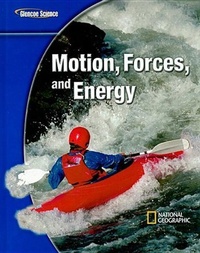 Enlarge image Cover: Glencoe Physical Iscience Modules: Motion, Forces, and Energy, Grade 8, Student Edition - McGraw-Hill Inc.,US