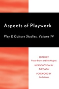 Cover: Aspects of Playwork: Play and Culture Studies - Hamilton Books