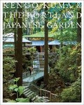 Cover: Kengo Kuma and the Portland Japanese Garden - Rizzoli International Publications