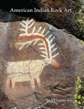 Cover: American Indian Rock Art, Volume 44 - Sunbelt Publications