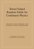Cover: Tensor-Valued Random Fields for Continuum Physics - Cambridge University Press