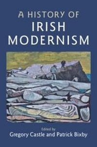 Enlarge image Cover: A History of Irish Modernism - Cambridge University Press