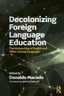 Cover: Decolonizing Foreign Language Education - Routledge