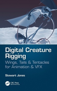 Enlarge image Cover: Digital Creature Rigging - CRC Press