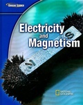 Cover: Glencoe Physical Iscience Modules: Electricity and Magnetism, Grade 8, Student Edition - McGraw-Hill Inc.,US