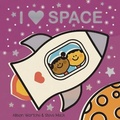 Cover: I Love Space - Hmh Books for Young Readers