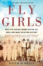 Cover: Fly Girls - Mariner Books