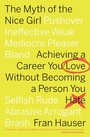 Cover: The Myth of the Nice Girl - Harper Business