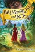 Cover: Briar and Rose and Jack - Clarion Books