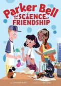 Cover: Parker Bell and the Science of Friendship - Hmh Books for Young Readers