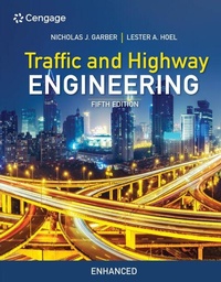 Enlarge image Cover: Traffic and Highway Engineering, Enhanced Edition - CENGAGE Learning Custom Publishing