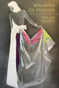 Abbildung von: Benjamin on Fashion - Bloomsbury Academic