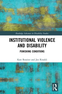 Enlarge image Cover: Institutional Violence and Disability - Routledge
