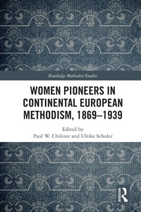 Abbildung von: Women Pioneers in Continental European Methodism, 1869-1939 - Routledge