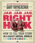 Cover: Jab, Jab, Jab, Right Hook - Harper Business