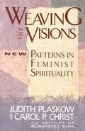 Cover: Weaving the Visions: Patterns in Feminist Spirituality - HarperOne