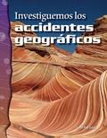 Cover: Investiguemos los accidentes geograficos - Teacher Created Materials, Inc