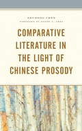 Cover: Comparative Literature in the Light of Chinese Prosody - Lexington Books