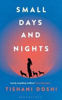 Enlarge image Cover: Small Days and Nights - Bloomsbury Circus