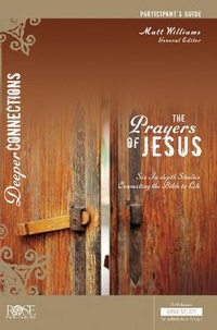 Enlarge image Cover: The Prayers of Jesus Participant's Guide - ROSE PUBLISHING