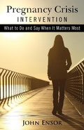Cover: Pregnancy Crisis Intervention - Hendrickson Publishers Inc
