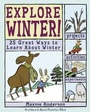 Cover: Explore Winter! - Nomad Press