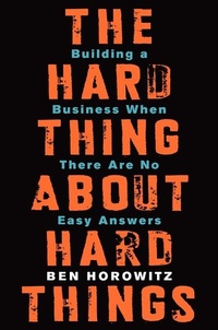 Abbildung von: The Hard Thing About Hard Things - Harper Business