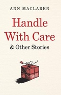 Cover: Handle With Care and Other Stories - Matador