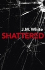 Cover: Shattered - Cosmic Egg Books