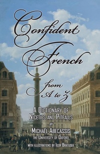 Enlarge image Cover: CONFIDENT FRENCH from A to Z - Phaeton Publishing Limited