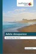 Cover: Adela desaparece - Justfiction Edition