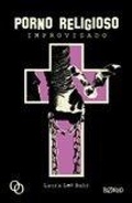 Cover: Porno religioso improvisado - Orciny Press